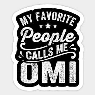 My Favorite People Calls Me Omi Sticker